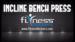 Best Chest Exercise – Incline Bench Press tips & techniques, Hindi, India – Fitness Rockers