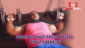 Read more about the article Decline Chest Press & Flyes | Chest Exercise #4 | Fitness With Sangram Chougule