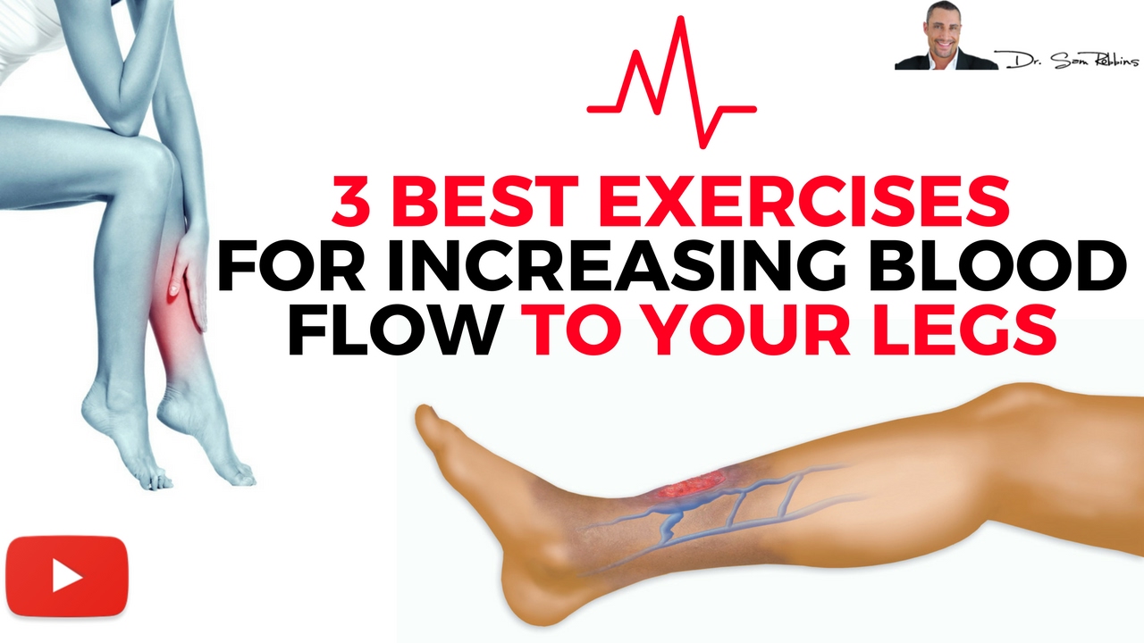 You are currently viewing ♥ 3 Best Exercises For Increasing Blood Flow & Circulation To Your Legs – by Dr Sam Robbins
