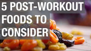 5 Post Workout Foods to Consider