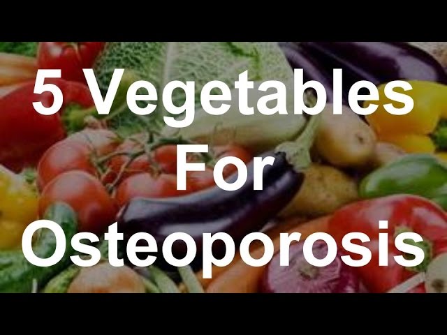 You are currently viewing 5 Vegetables For Osteoporosis – Best Foods For Osteoporosis