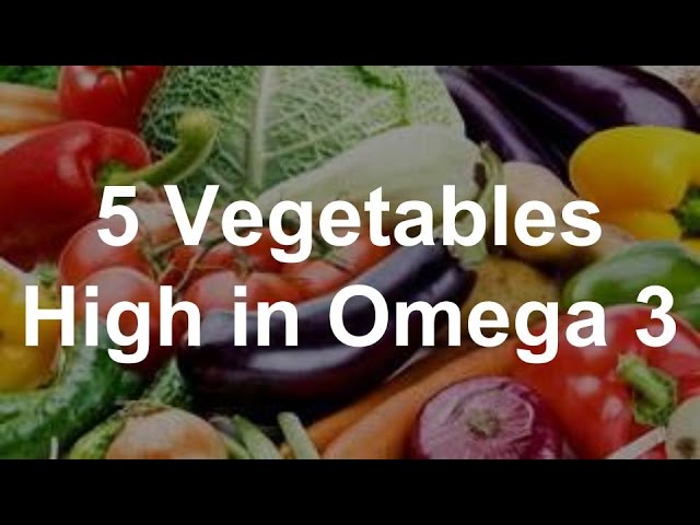 You are currently viewing 5 Vegetables High in Omega 3