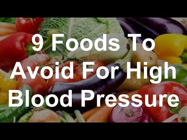 You are currently viewing 9 Foods To Avoid For High Blood Pressure