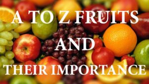 Fruits Nutrition Video – 2