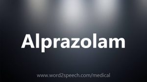 Read more about the article Alprazolam – Medical Meaning