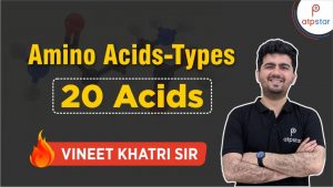 Read more about the article Amino acids in biomolecules | Organic Chemistry | IIT JEE | Vineet Khatri | ATP STAR