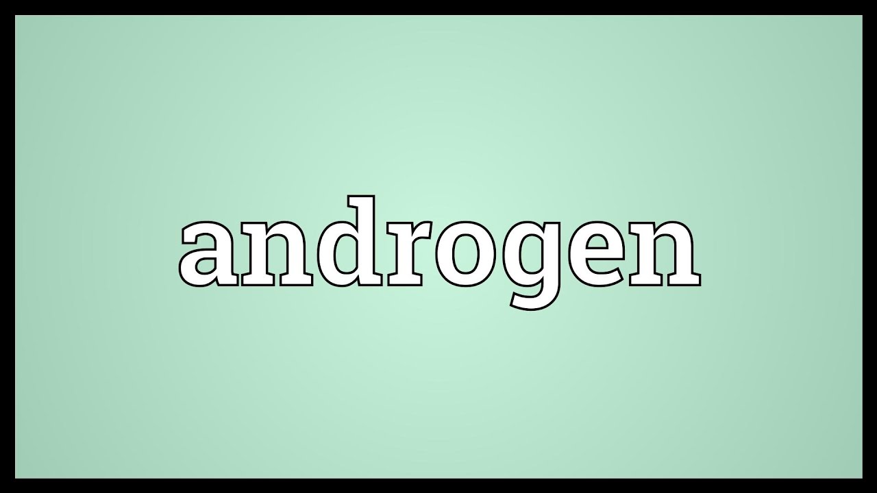 You are currently viewing Androgen Meaning