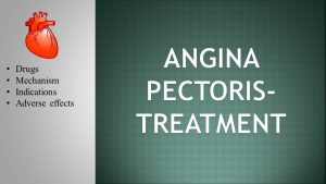 Read more about the article Angina pectoris treatment, drugs, mechanism and adverse effects ?
