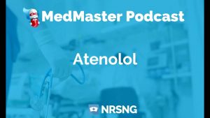 Read more about the article Atenolol Nursing Considerations, Side Effects, and Mechanism of Action Pharmacology for Nurses