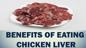 Read more about the article Benefits Of Eating Chicken Liver – Chicken Liver Nutritional Benefits  | Liver Benefits