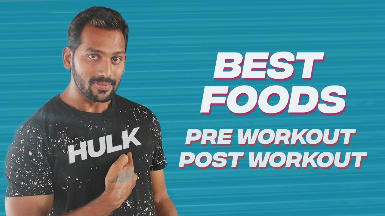 You are currently viewing Best Pre & Post workout Food List | The Best foods to eat before and after workout
