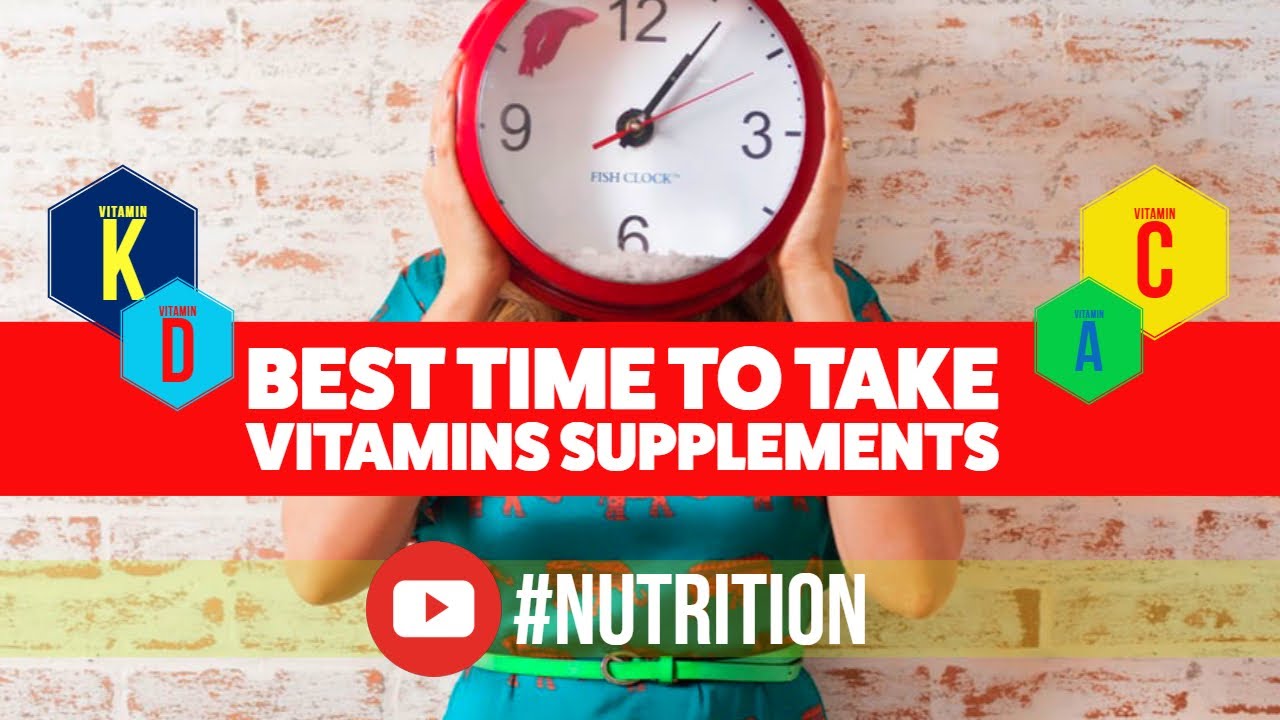 You are currently viewing Best Time To Take Vitamins and Supplements