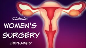 Gynecological Surgeries Video – 1