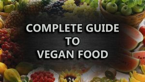 Read more about the article Complete Guide To Vegan Food