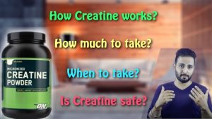 Read more about the article क्रिएटिन कब कैसे और क्यों लेना चाहिए | Creatine – Benefits, Side-effects & Dosage | Hindi