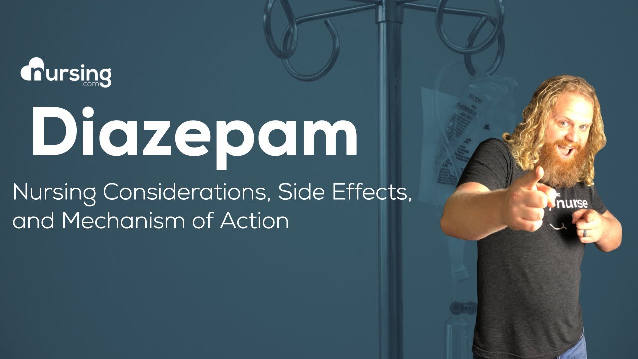 You are currently viewing Diazepam Nursing Considerations, Side Effects, and Mechanism of Action Pharmacology for Nurses