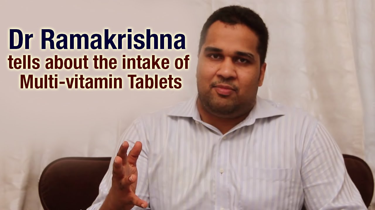 You are currently viewing Dr Ramakrishna tells about the intake of Multi-vitamin Tablets | Online Health Tips