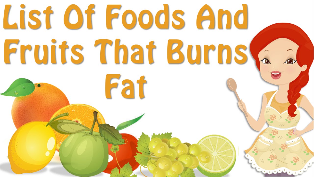 You are currently viewing Food That Burns Fat ! List Of Foods And Fruits That Burn Fat