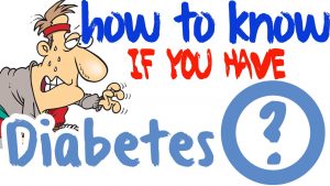 How Do You Know If You Have Diabetes – Type 2 Diabetes Symptoms