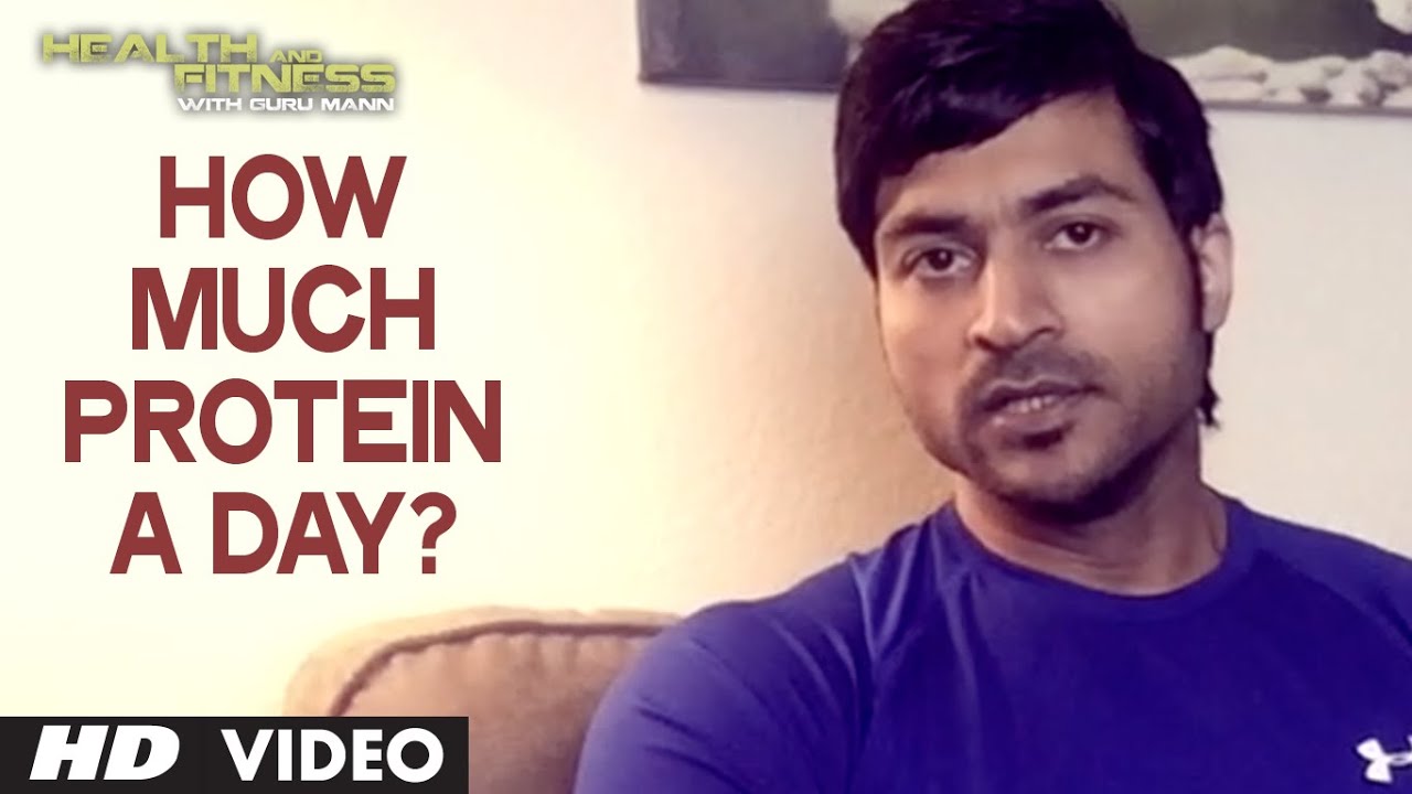 You are currently viewing How Much Protein Do You Need Per Day? | Health and Fitness Tips | Guru Mann