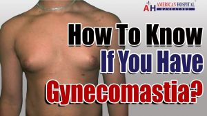 Read more about the article How To Know If You Have Gynecomastia? – 5 Gynecomastia Symptoms!