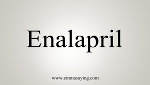 Read more about the article How To Say Enalapril