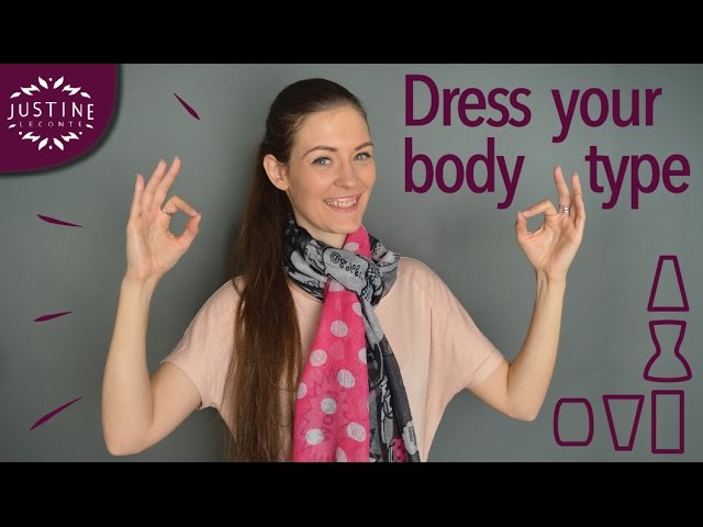 You are currently viewing How to dress for YOUR body type | Justine Leconte