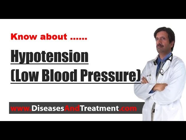 You are currently viewing Hypotension (Low Blood Pressure) : Causes, Symptoms, Diagnosis, Treatment, Prevention