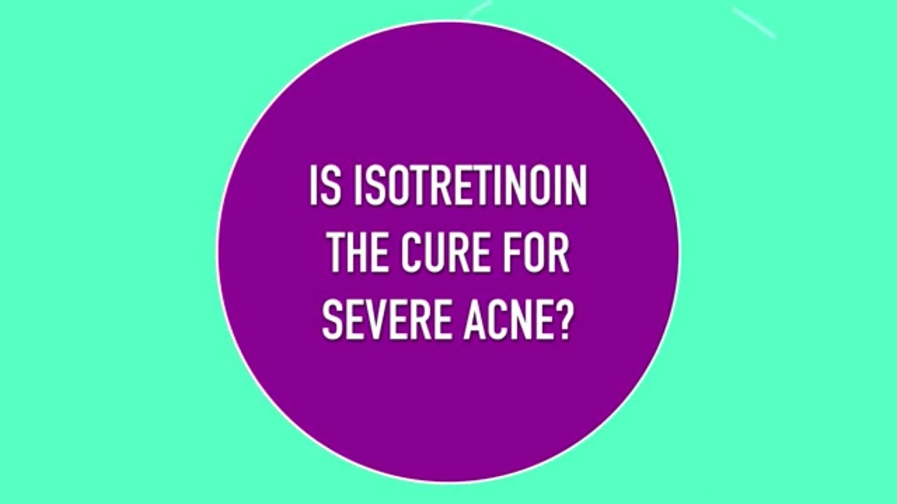 You are currently viewing Is Isotretinoin the Cure for Severe Acne?