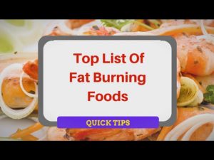 Read more about the article List Of Fat Burning Foods – 5 Food To Burn Belly Fat Fast