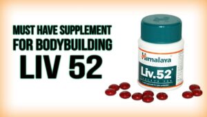 Must have Supplement for Bodybuilders LIV. 52