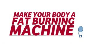 New Atkins Diet – Chapter 3: Make your body a fat burning machine