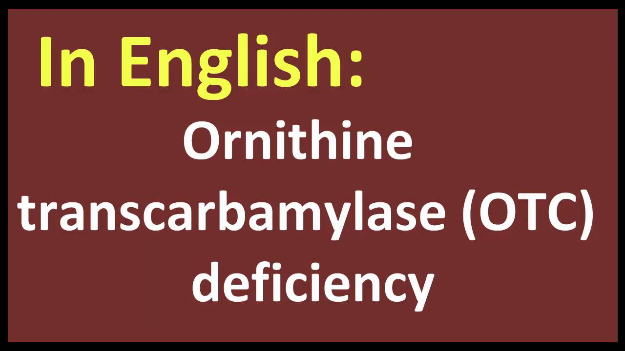 You are currently viewing Ornithine transcarbamylase OTC deficiency arabic MEANING