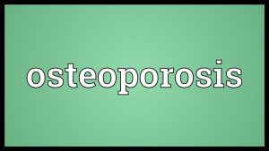 Osteoporosis Meaning