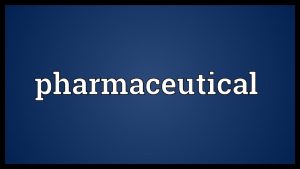 Read more about the article Pharmaceutical Meaning