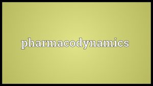 Pharmacodynamics Meaning