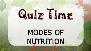Read more about the article Quiz Time | Modes of Nutrition | Biology | Science | Letstute