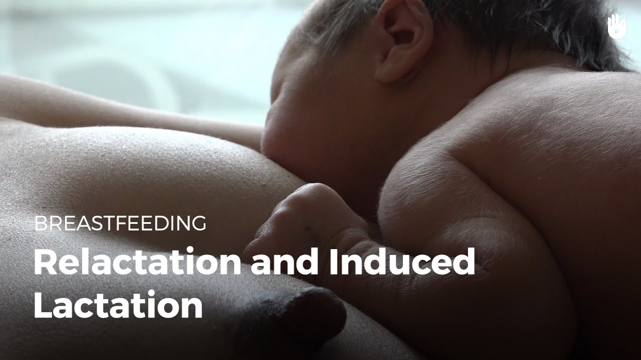 You are currently viewing Relactation and induced lactation | Breastfeeding