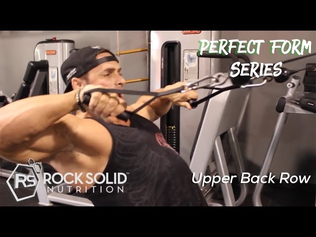 You are currently viewing Rock Solid Perfect Form Series: Upper Back Row