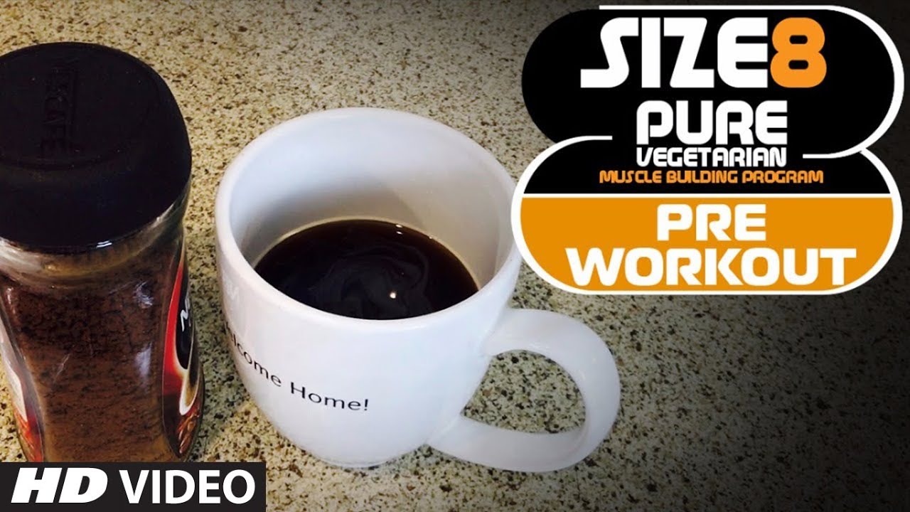 You are currently viewing SIZE 8 – Pre Workout Drink (NO SUPPLEMENT) | Pure Vegetarian Muscle Building Program by Guru Mann