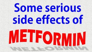 Read more about the article Some serious side effects of Metformin