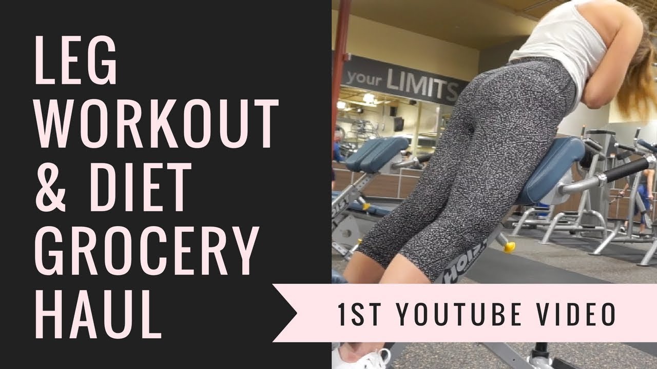 You are currently viewing Summer Diet Vlog #1: Full Leg Workout & Diet Grocery Haul