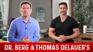 The 3 Myths of Building Muscles –  Dr.Berg & Thomas DeLauer’s Joint Video
