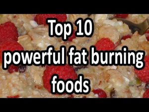 Read more about the article Top 10 powerful fat burning foods/What to eat to burn fat fast