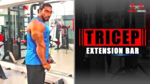Read more about the article Tricep Extension Bar | Tricep Exercise #2 | Sangram Chougule Fitness