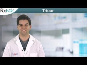 Tricor To Lower Triglycerides and Bad Cholesterol in the Blood – Overview