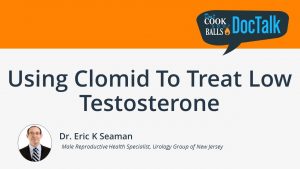Using Clomid To Treat Low Testosterone