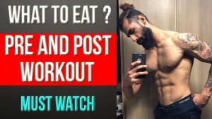 Read more about the article WHAT TO EAT BEFORE AND AFTER GYM (Best Pre and Post Workout Meals)