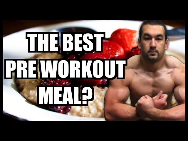 You are currently viewing What Is The Best Pre Workout Meal?