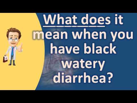 You are currently viewing What does it mean when you have black watery diarrhea ? | Best Health Channel